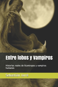 Entre lobos y Vampiros