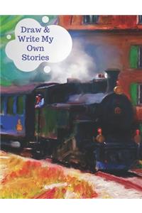 Draw & Write My Own Stories