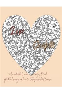 Love Confetti An Adult Coloring Book of Relaxing Heart-Shaped Patterns