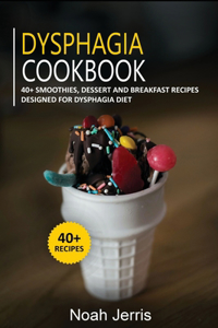 Dysphagia Cookbook