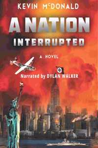 A Nation Interrupted Lib/E