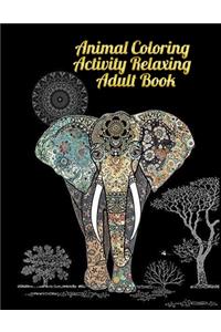 Animal Coloring Activity relaxing Adult Book