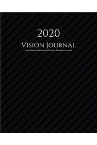 2020 Vision Journal: Law of Attraction Goal Planner Organizer/ Vision Board Visualization And Positive Affirmations Journal/ Dream Board Vision Board with Abundance Succ