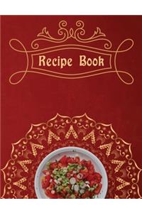 Recipe Book. Create Your Own Collected Recipe Book. Blank Recipe Book to Write in, Document all Your Special Recipes and Notes for Your Favorite. Collect the Recipes You Love in Your Own Recipe Book.