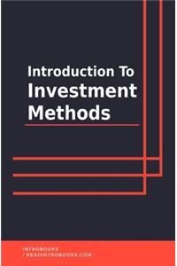 Introduction to Investment Methods