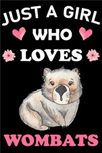 Just A Girl Who Loves Wombats