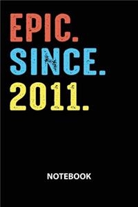 Epic Since 2011 Notebook
