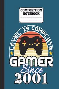 Composition Notebook - Level 19 complete Gamer Since 2001