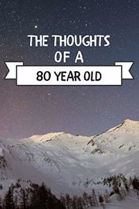 The Thoughts Of A 80 Year Old