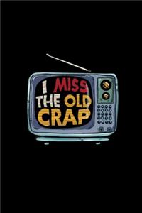 I miss the old Crap