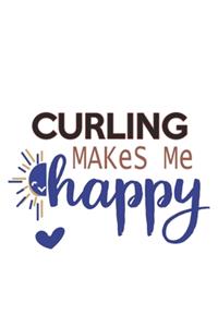 Curling Makes Me Happy Curling Lovers Curling OBSESSION Notebook A beautiful