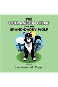 The Courageous Collie and the Grand-Daddy Wolf