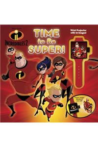 Disney Pixar Incredibles 2: Time to Be Super!