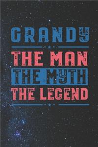 Grandy The Man The Myth The Legend