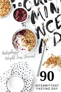 Autophagy Weight Loss 90 Intermittent Fasting Day