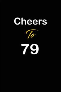 Cheers To 79