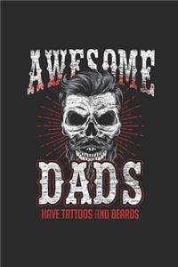 Awesome Dads Have Tattoos And Beards