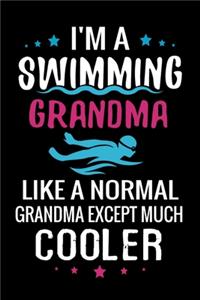 I'm a Swimming Grandma Like a normal Grandma except Much Cooler
