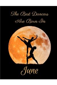 The Best Dancers Are Born In June
