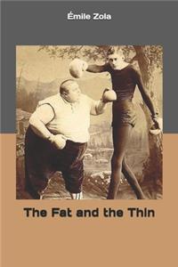 The Fat and the Thin
