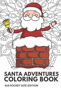 Santa Adventures Coloring Book 6x9 Pocket Size Edition