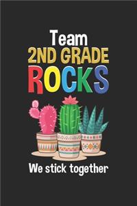 Team 2nd Grade Rocks We stick together