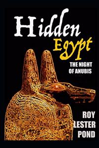 HIDDEN EGYPT The night of Anubis cruise