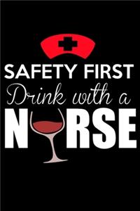 Safety First Drink With a Nurse