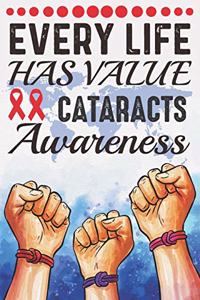 Every Life Has Value Cataracts Awareness