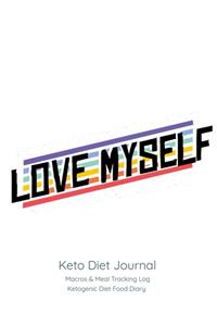 Love Myself, Keto Diet Journal