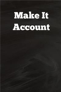 Make It Account