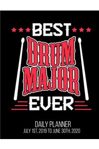 Best Drum Major Ever Daily Planner July 1st, 2019 To June 30th, 2020