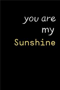 You are my Sunshine