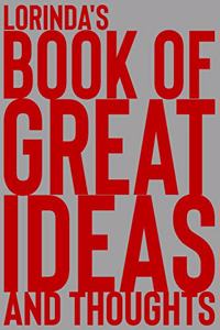 Lorinda's Book of Great Ideas and Thoughts