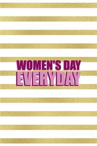 Women's Day Everyday