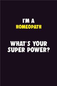 I'M A Homeopath, What's Your Super Power?