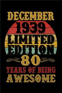 December 1939 Limited Edition 80 Years Of Being Awesome
