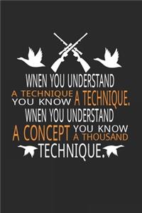 When You Understand A Concept You Know A Thousand Technique