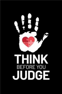 Think Before You Judge