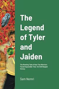 Legend of Tyler and Jaiden