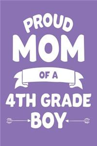 Proud Mom Of A 4th Grade Boy