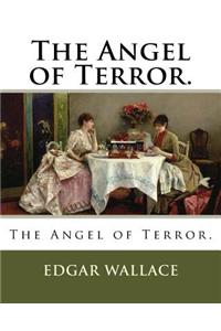 The Angel of Terror.