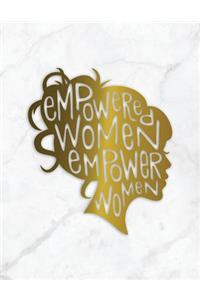 Empowered Women Empower Women: Marble + Gold Composition Book - 150-Page Blank Page Female Empowerment Notebook - 8.5 X 11 Inch Perfect Bound Matte Softcover