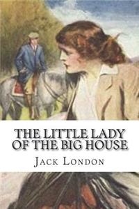 The Little Lady of the Big House
