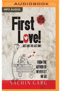 It's First Love!...Just Like the Last One