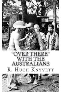 ''Over There'' with the Australians
