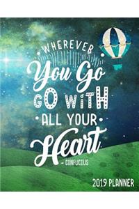 Wherever You Go Go with All Your Heart -Confucius 2019 Planner