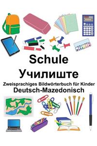 Deutsch-Mazedonisch Schule Zweisprachiges Bildwörterbuch für Kinder