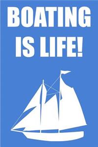 Boating Is Life!
