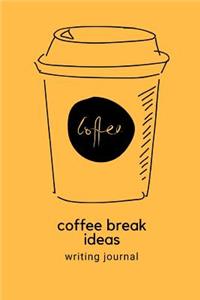 Coffee Break Ideas